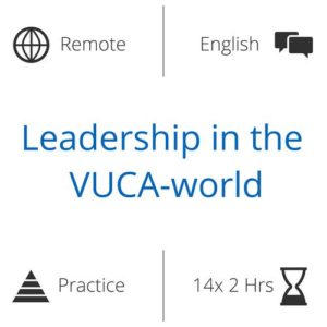 Leadership in the VUCA-World (Online)